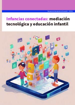 infancias conectadas: mediación tecnológica y educación infantíl