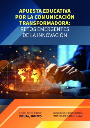 Apuesta educativa para la comunicaci´ón transformadora