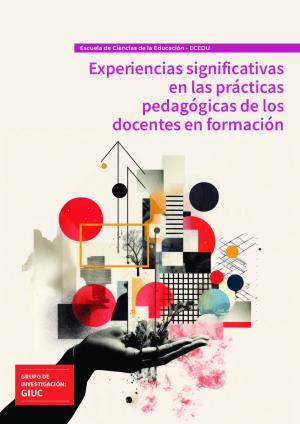 Experiencias significativas en las prácticas pedagógicas de los docentes en formación