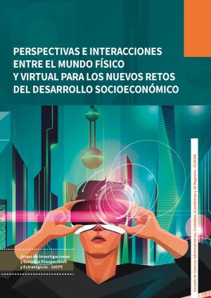 Perspectivas e interacciones entre el mundo físico y virtual