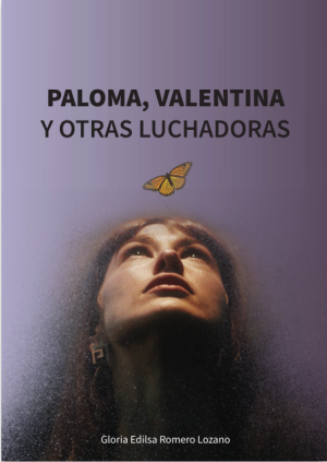Paloma, Valentina y otras luchadoras