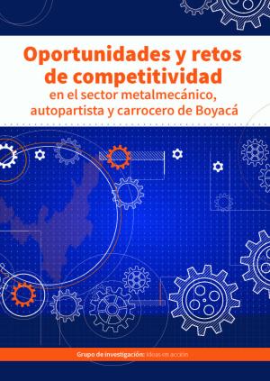 Competitividad del sector metalmecánico, autopartista y carrocero