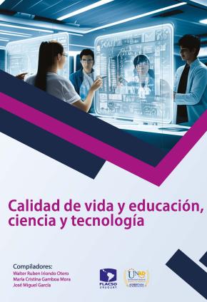 Calidad de Vida y Educación, Ciencia y Tecnología